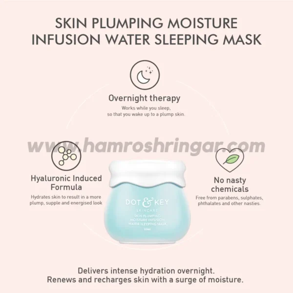 Dot & Key Skin Plumping Moisture Infusion Water Sleeping Mask - Features